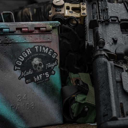 Tough Times Make Tough MF'ers Decal