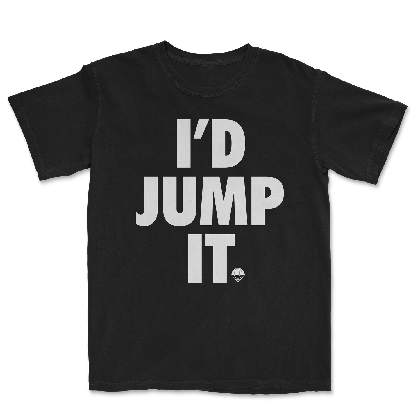 I'd Jump It Heavyweight Shirt