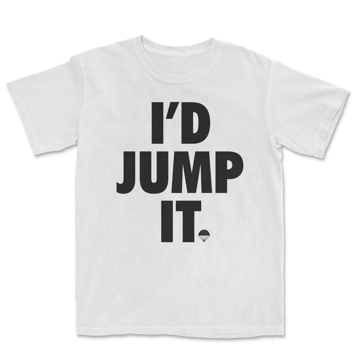 I'd Jump It Heavyweight Shirt