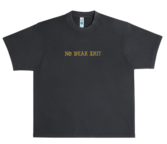 No Weak Shit Boxy T-Shirt | PRE-ORDER SHIPS BY 5/3