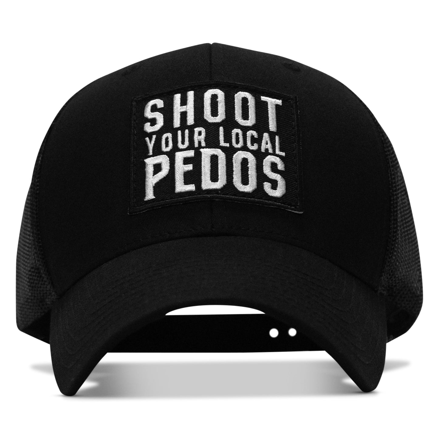 Shoot Your Local Pedo Patch Snapback