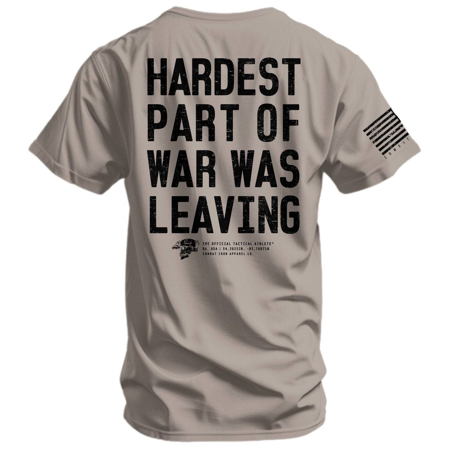 Hardest Part of War Was Leaving Men's T-Shirt