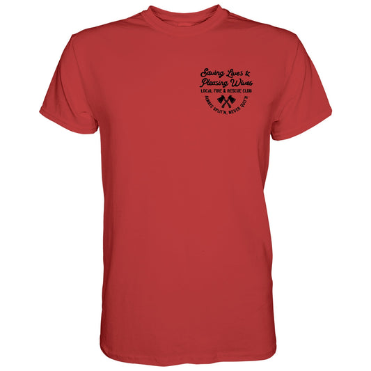 Saving Lives & Pleasing Wives Fire & Rescue Club Men's T-Shirt