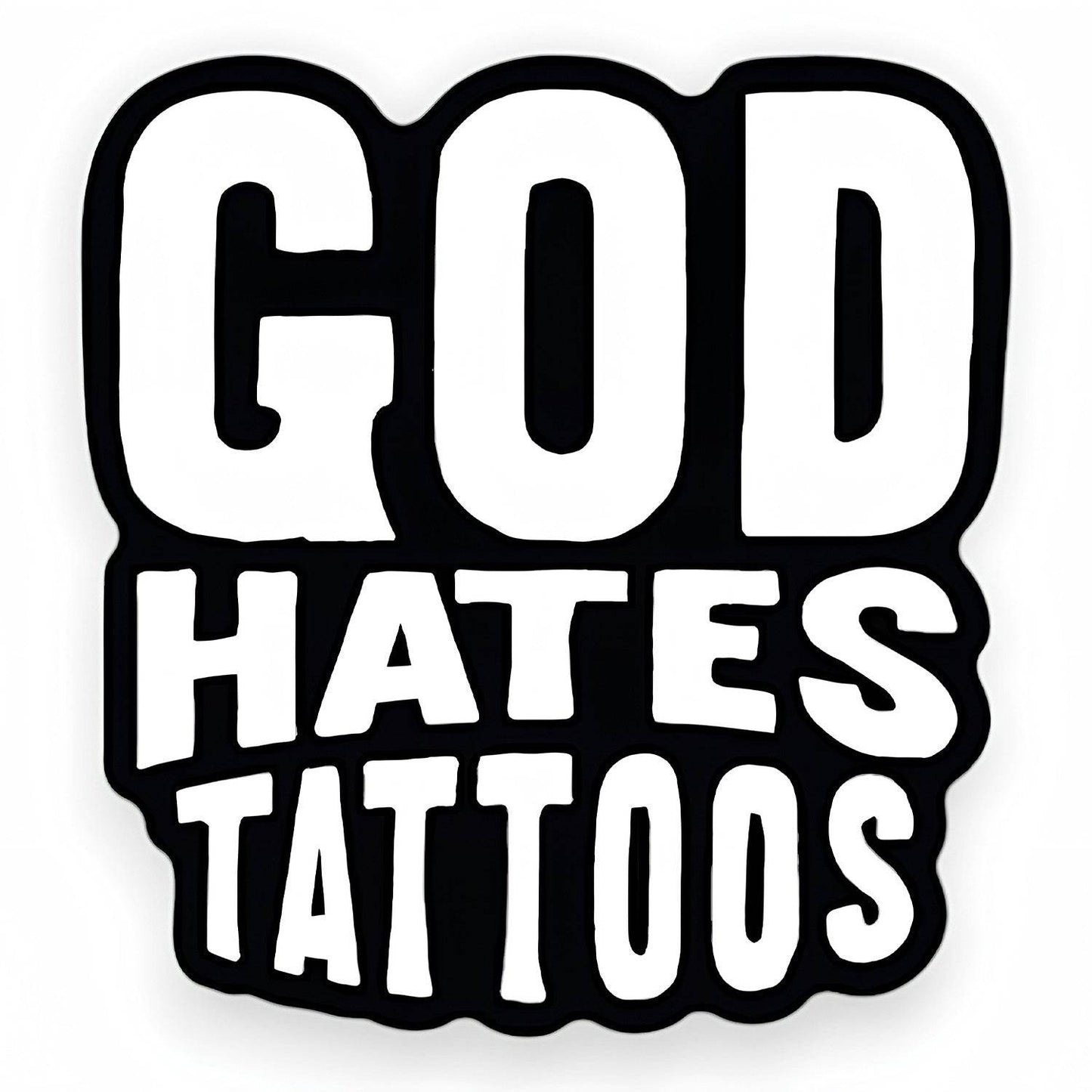 God Hates Tattoos Decal Sticker