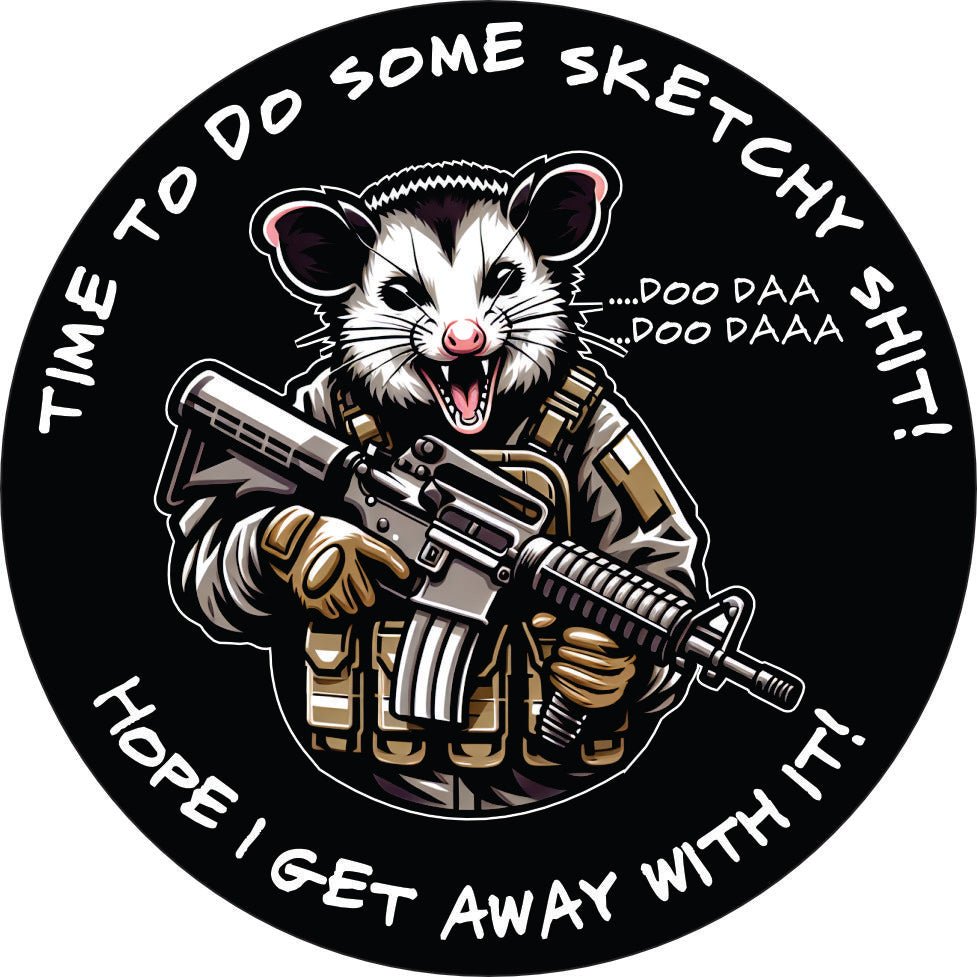 Time To Do Some Sketchy Shit - Doo Daa ... Doo Daa - 3.5" Sticker