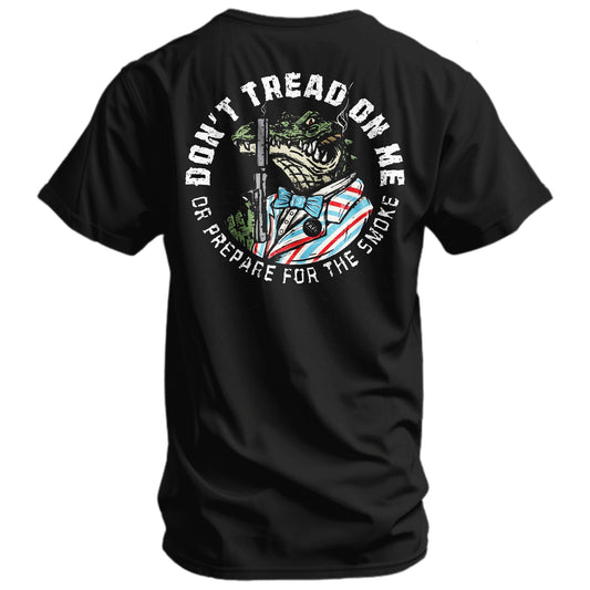 Don't Tread On Me Or Prepare For The Smoke Men's T-Shirt