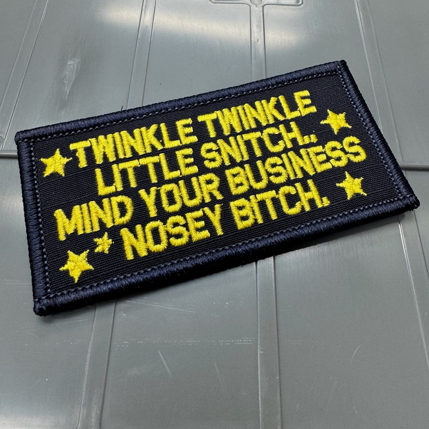 As Seen on Socials - Twinkle Twinkle Little Snitch Mind Your Business Nosey Bitch - 2x4 Patch - Navy w/Gold