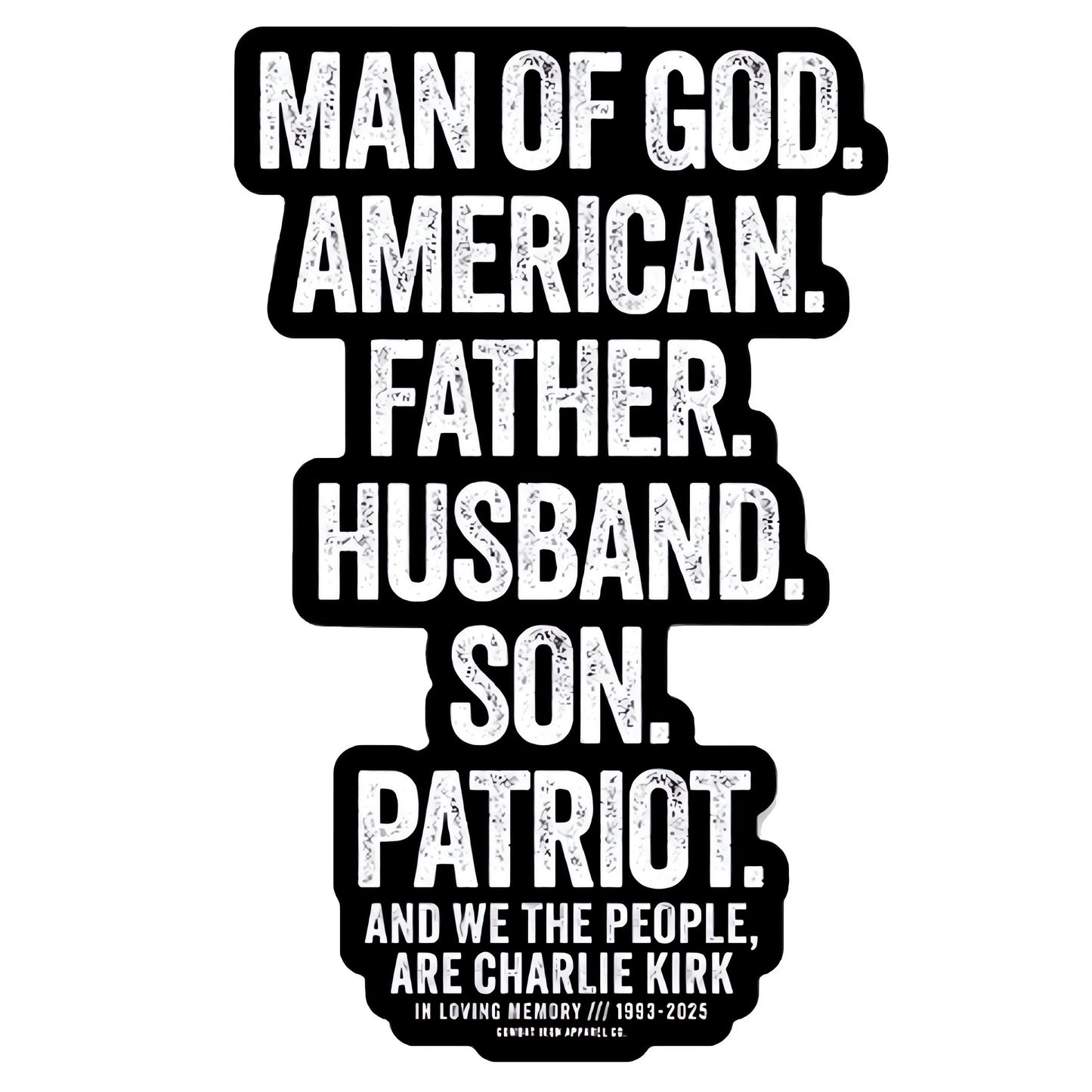 Man Of God. | Charlie Kirk Support Decal