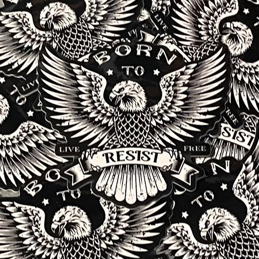 Born To Resist Sticker