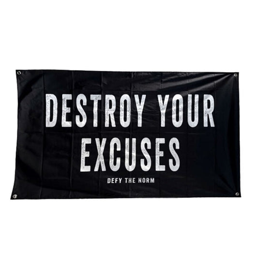 Destroy Your Excuses - Flag