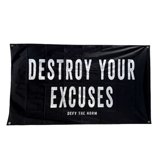 Destroy Your Excuses - Flag