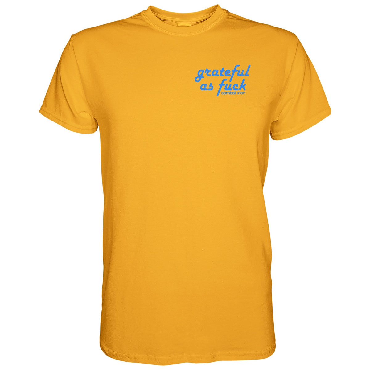 Grateful As Fuck Men's T-Shirt