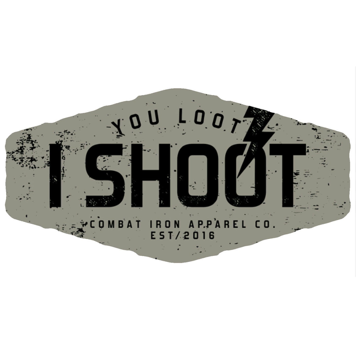 You Loot, I Shoot Decal