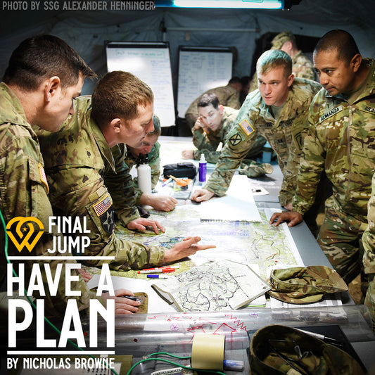 HAVE A PLAN