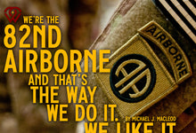 "We’re the 82nd Airborne and that’s the way we do it. We like it that way.”