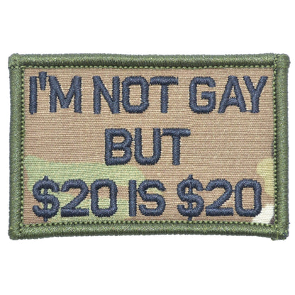 I'm Not Gay But $20 is $20 - 2x3 Patch