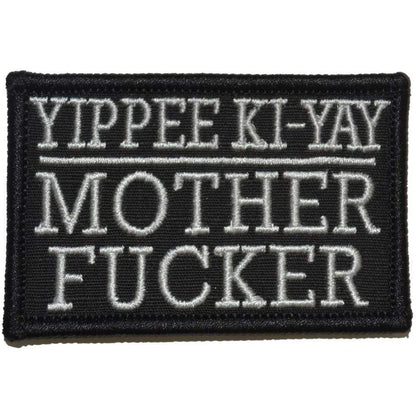 Yippee Ki-Yay Mother Fucker - 2x3 Patch