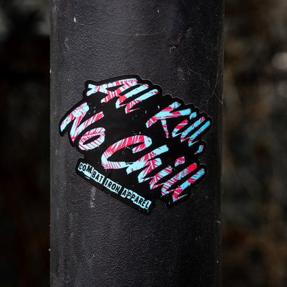 All Kill No Chill Decal