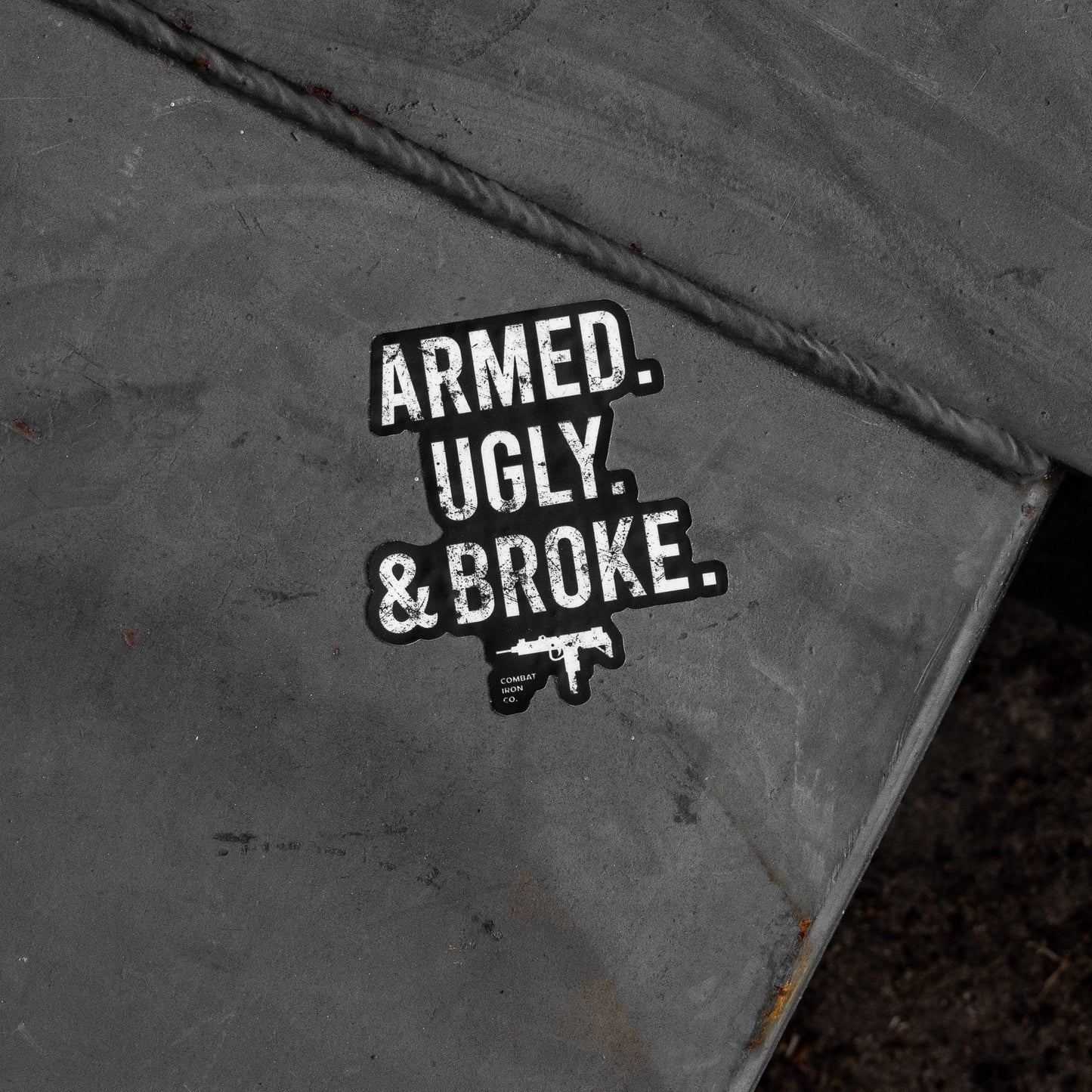 Armed. Ugly. Broke. Decal