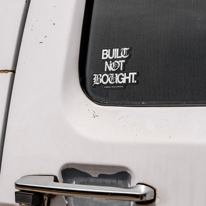 Built. Not. Bought. Decal