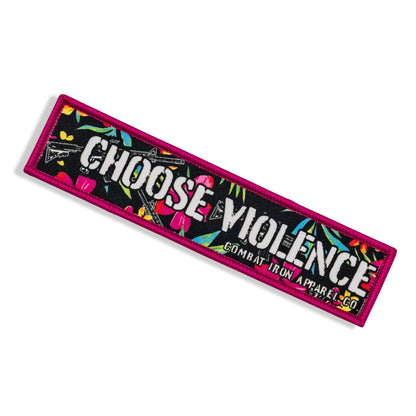 Choose Violence Velcro Patch