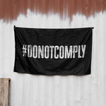 Load image into Gallery viewer, Do Not Comply 3&#39; X 5&#39; Wall Flag

