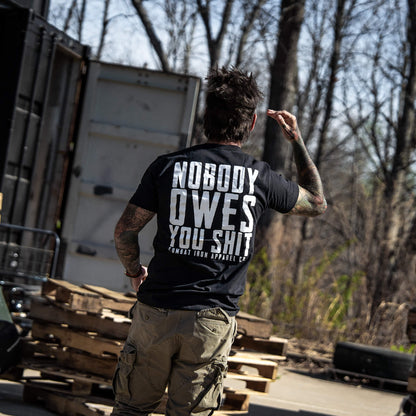 Nobody Owes You Men's T-Shirt