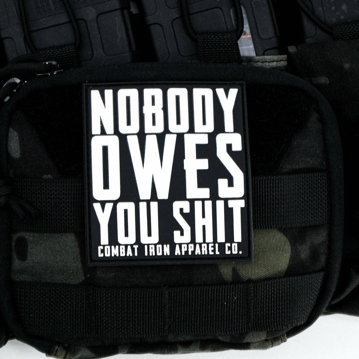 Nobody Owes You Shit PVC Velcro Patch