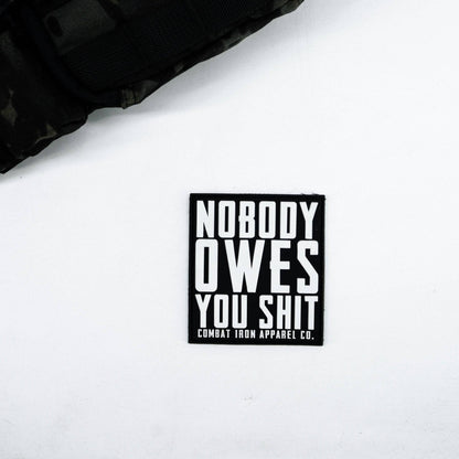 Nobody Owes You Shit PVC Velcro Patch