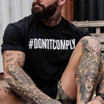 Load image into Gallery viewer, Do Not Comply Men&#39;s T-Shirt

