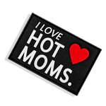 Load image into Gallery viewer, I Love Hot Moms&#39; PVC Patch
