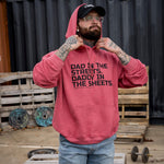 Load image into Gallery viewer, Dad In The Streets. Daddy In The Sheets. Men&#39;s Hoodie
