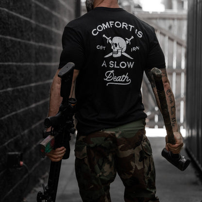 Comfort Is A Slow Death Men's T-Shirt