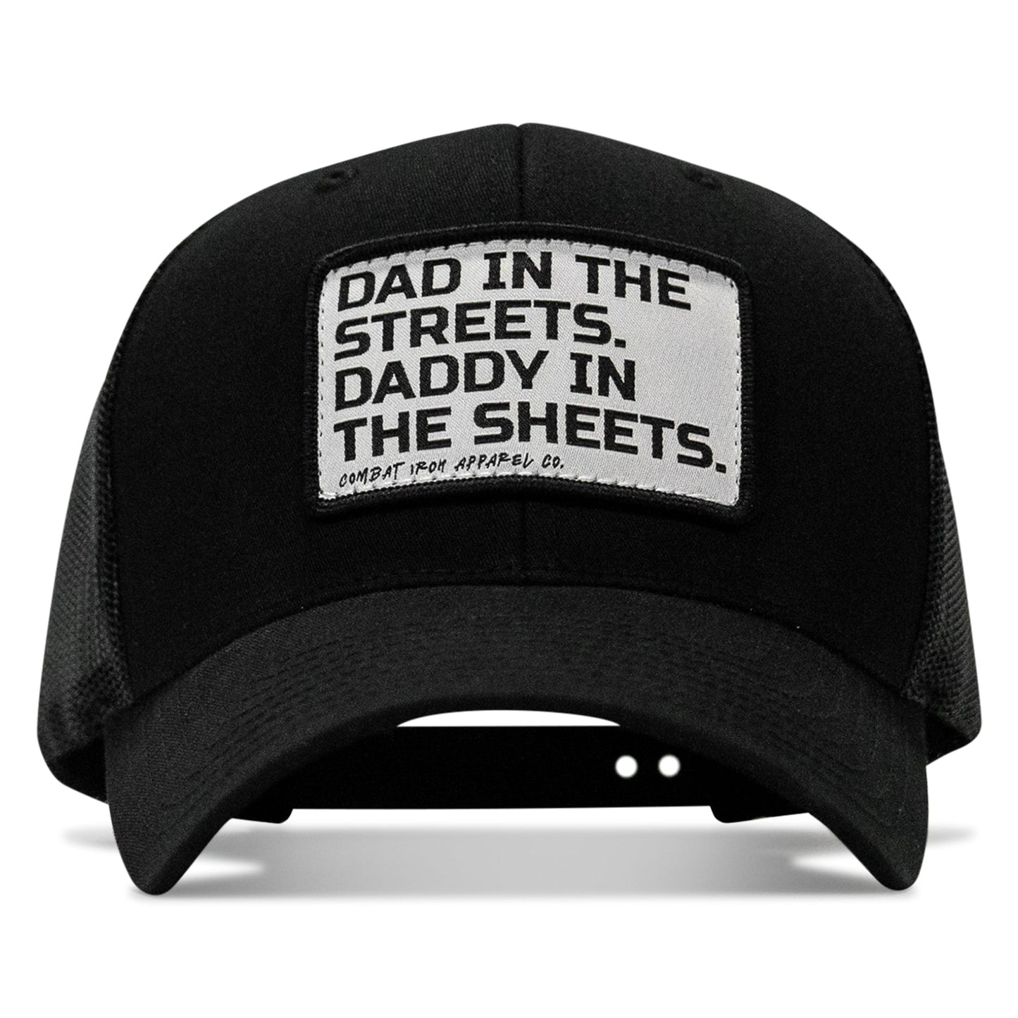 Dad In The Streets. Daddy In The Sheets. White Patch Snapback Hat