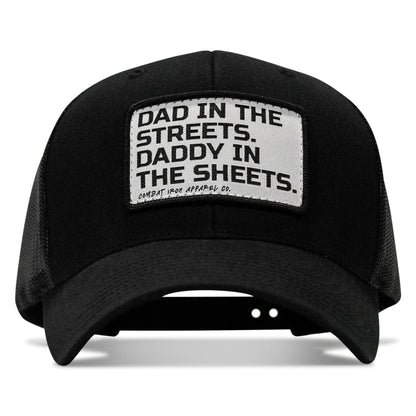 Dad In The Streets. Daddy In The Sheets. White Patch Snapback Hat