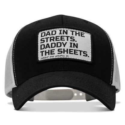 Dad In The Streets. Daddy In The Sheets. White Patch Snapback Hat