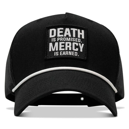 Death Is Promised. Mercy Is Earned Patch Rope Snapback