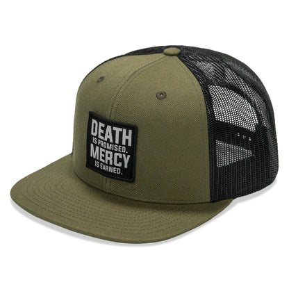 Death Is Promised. Mercy Is Earned Patch Flatbill Hat