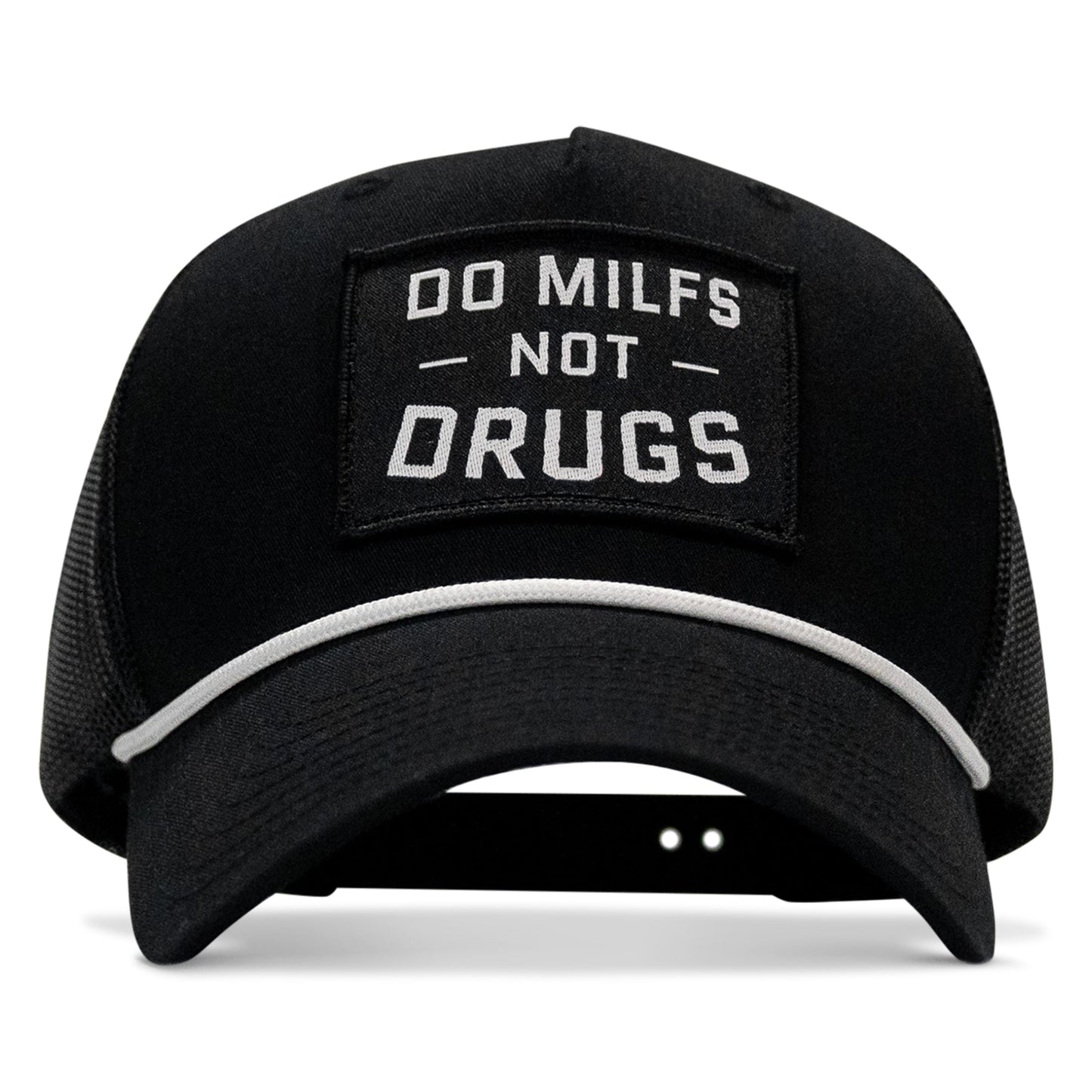 Do MILFS. Not Drugs Patch Rope Snapback