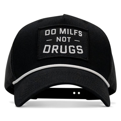 Do MILFS. Not Drugs Patch Rope Snapback