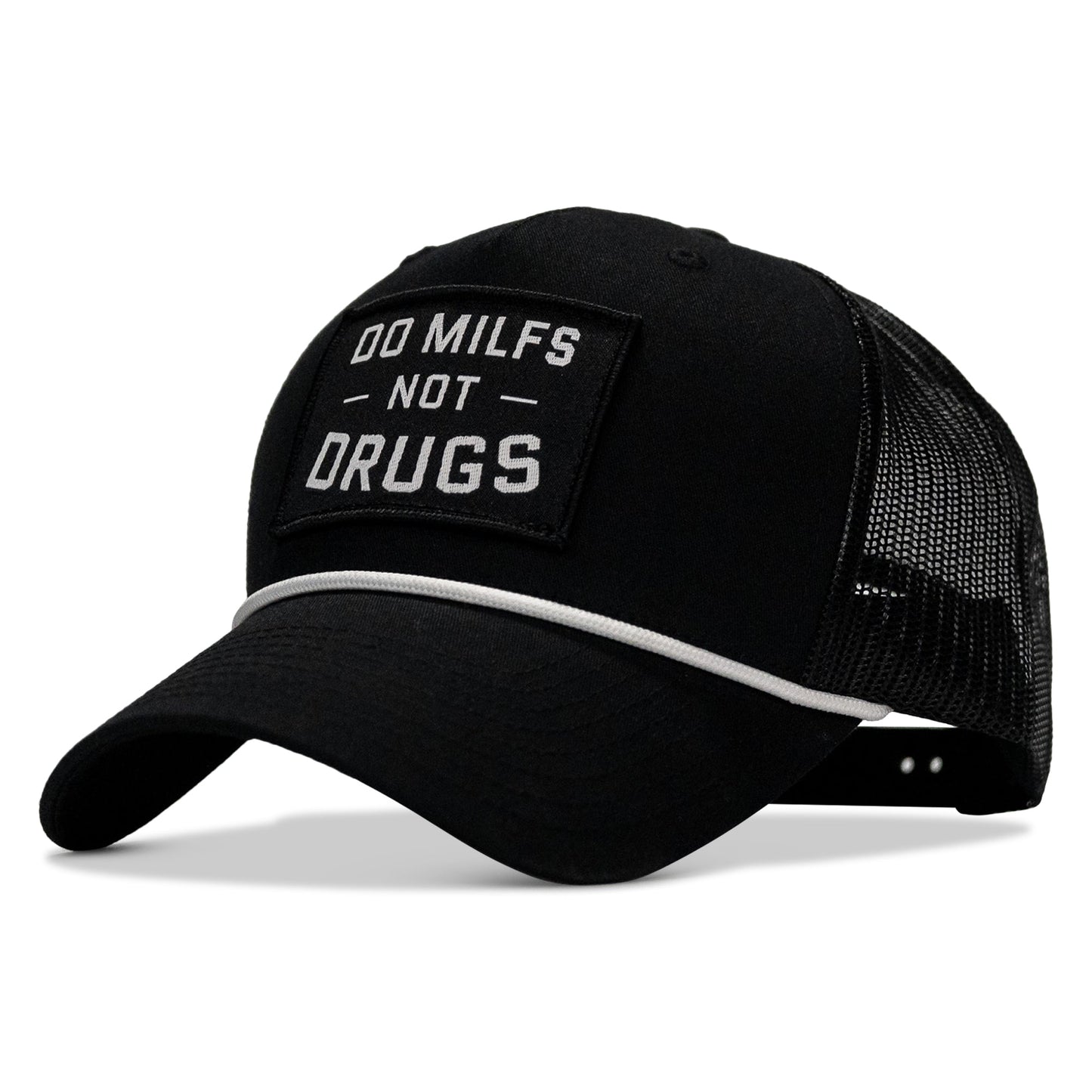 Do MILFS. Not Drugs Patch Rope Snapback