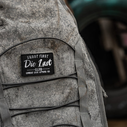 Shoot First. Die Last Club Velcro Patch