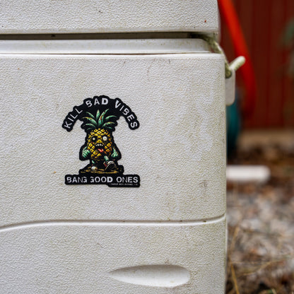 Kill Bad Vibes Pineapple Decal