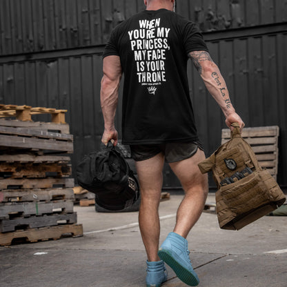 When You're My Princess, My Face Is Your Throne Men's T-Shirt