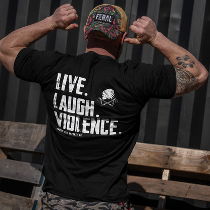 Live. Laugh. Violence. Men's T-Shirt