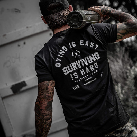 Dying is Easy. Surviving Is Hard Men's T-Shirt