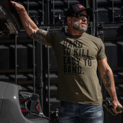 Hard to Kill. Easy to Bang. Men's T-Shirt