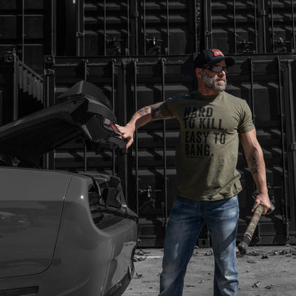 Hard to Kill. Easy to Bang. Men's T-Shirt
