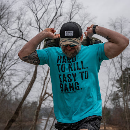 Hard to Kill. Easy to Bang. Men's T-Shirt