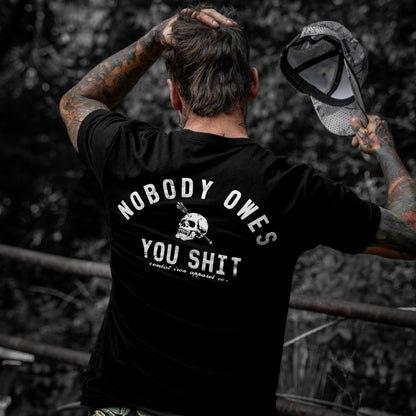 Nobody Owes You Shit Skull Men's T-Shirt